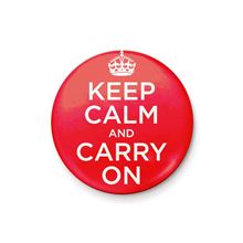 Keep Calm - And Carry On - 25mm Pin Badge